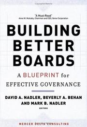 Cover of: Building better boards: a blueprint for effective governance