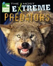 Cover of: Animal Planet The Most Extreme Predators (Animal Planet Extreme Animals)