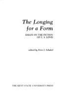 Cover of: The Longing for a form: essays on the fiction of C. S. Lewis