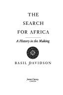 Cover of: The search for Africa by Basil Davidson