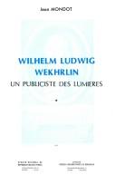 Cover of: Wilhelm Ludwig Wekhrlin: un publiciste des Lumieres