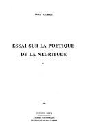Cover of: Essai sur la poétique de la négritude