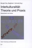 Cover of: Interkulturalität, Theorie und Praxis: Deutschland und Korea
