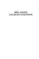 Cover of: Clio et son regard ; mélanges d'histoire, d'histoire de l'art et d'archéologie offerts à Jacques Stiennon à l'occasion de ses vingt-cinq ans d'enseignement à l'Université de Liège