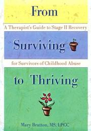 Cover of: From Surviving to Thriving: A Therapist's Guide to Stage II Recovery for Survivors of Childhood Abuse