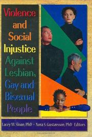 Cover of: Violence and social injustice against lesbian, gay, and bisexual people