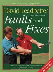 Cover of: Faults and Fixes: Your Golf Errors Solved