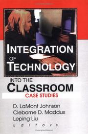 Cover of: Integration of Technology into the Classroom: Case Studies