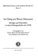 Cover of: Im Dialog mit Werner Mittenzwei: Beitr age und Materialien zu einer Kulturgeschichte der DDR