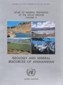 Cover of: Atlas of Mineral Resources of the Escap Region: Geology & Mineral Resources of Afghanistan (Mineral Resources Series No. 11)