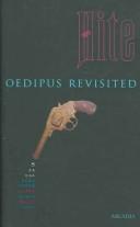 Cover of: OEDIPUS REVISITED: SEXUAL BEHAVIOUR IN THE HUMAN MALE TODAY. by Shere Hite