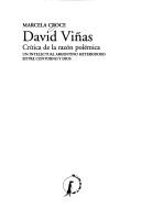 Cover of: David Viñas: crítica de la razón polémica : un intelectual Argentino heterodoxo entro contorno y dios