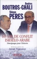 Cover of: 60 ans de conflit israélo-arabe by Boutros Boutros-Ghali
