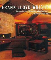 Cover of: Frank Lloyd Wright: America's master architect