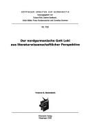 Cover of: Der nordgermanische Gott Loki aus literaturwissenschaftlicher Perspektive
