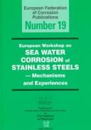 A working party report on sea water corrosion of stainless steels - mechanisms and experiences