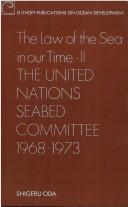 Cover of: law of the sea in our time--II: the United Nations Seabed Committee, 1968-1973.
