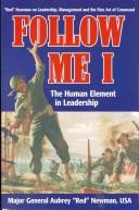 Cover of: Follow me I: the human element in leadership