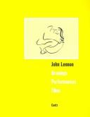 Cover of: John Lennon: drawings, performances, films