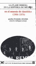 En el sexenio de Tlatelolco (1964-1970)