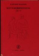 Cover of: P. Ovidii Nasonis Metamorphoseon, Libri I-XV: Textus et Commentarius. Naar de Editie van D.E. Bosselaar in Zevende Druk Uitgegeven Door B.A. Van Proosdij (Griekse En Latijnse Schrijvers)