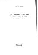 Cover of: Sei letture plautine: Aulularia, Casina, Menaechmi, Miles gloriosus, Mostellaria, Pseudolus