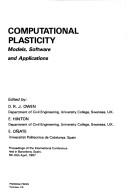 Computational plasticity : models, software and applications : proceedings of the international conference held in Barcelona, Spain, 6th-10th 1987