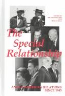 Cover of: The " Special relationship" by edited by Wm. Roger Louis and Hedley Bull.