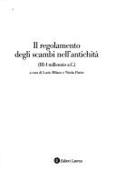 Cover of: Il regolamento degli scambi nell'antichità: 3.-1. millennio a. C.