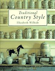 Cover of: Traditional Country Style: Inspirational Ideas and Practical Tips for Every Room