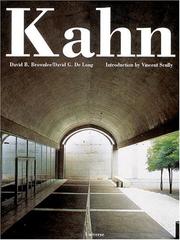 Louis I. Kahn by David B. Brownlee, David G. De Long, Vincent Scully