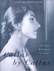 Callas by Callas by Renzo Allegri