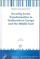 Security sector transformation in Southeastern Europe and the Middle East