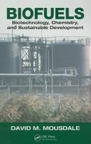 Cover of: Biofuels: biotechnology, chemistry, and sustainable development