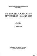 The diocesan population returns for 1563 and 1603 by Alan Dyer, D. M. Palliser
