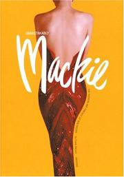 Cover of: Unmistakably Mackie: The Fashion and Fantasy of Bob Mackie