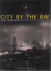 Cover of: City by the Bay: San Francisco in Art and Literature (San Francisco Museum/Mod Art)