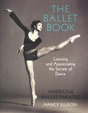 The ballet book by Nancy Ellison, American Ballet Theatre.