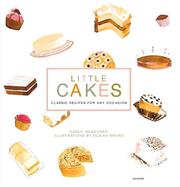 Cover of: Little Cakes: Classic Recipes for Any Occasion