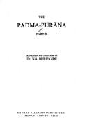 Cover of: The Padma-purāṇa by translated and annotated by N.A. Deshpande.