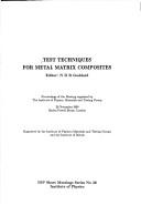 Test techniques for metal matrix composites