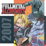 Cover of: Fullmetal Alchemist 2007 Wall Calendar | Universe Publishing