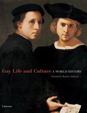 Cover of: Gay Life & Culture by Robert Aldrich