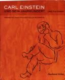 Cover of: Carl Einstein und sein Jahrhundert: Fragmente einer intellektuellen Biographie