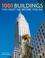 Cover of: 1001 Buildings You Must See Before You Die