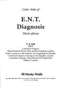 Cover of: Color Atlas of E.N.T. Diagnosis | T. R. Bull