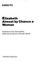 Cover of: Elizabeth: almost by chance a woman