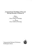 Computational modelling of free and moving boundary problems II