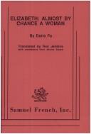 Cover of: Elizabeth, almost by chance a woman