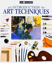 Cover of: Introduction to Art Techniques by Ray Smith, Michael Wright, James Horton, Royal Academy of Arts (Great Britain)